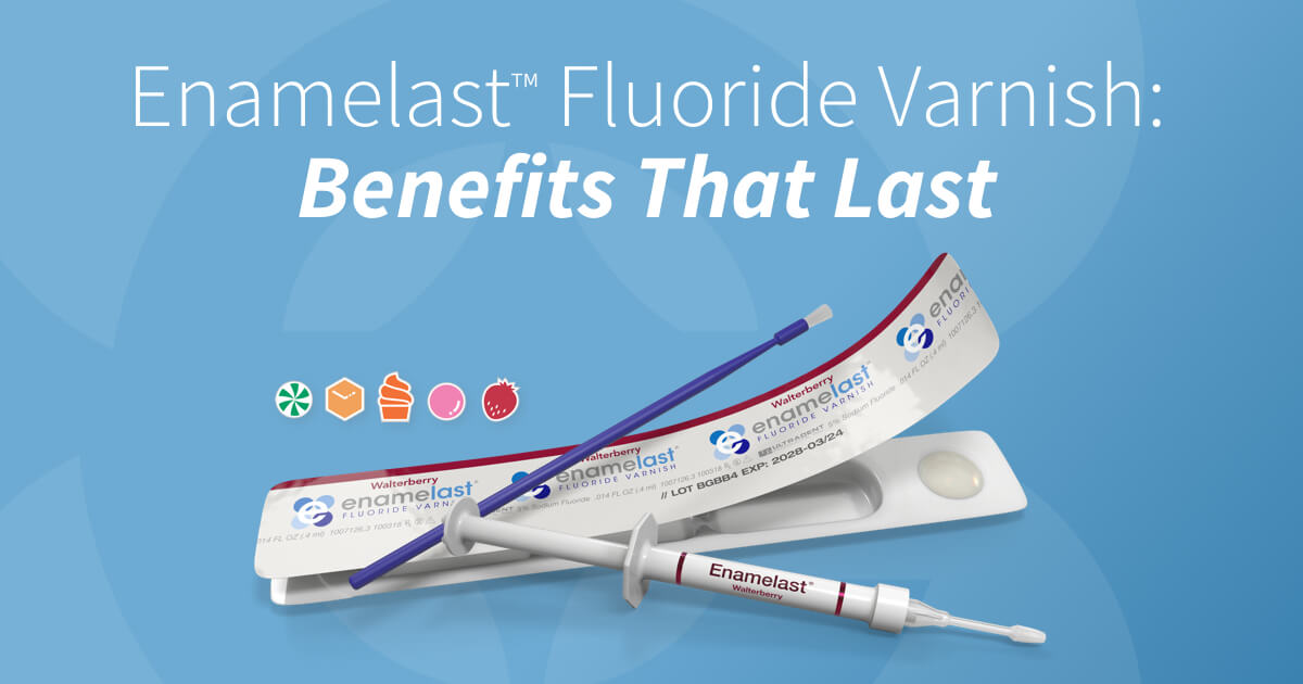 Benefits That Last Enamelast Fluoride Varnish
